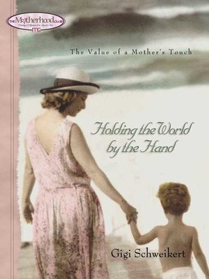 cover image of Holding the World by the Hand